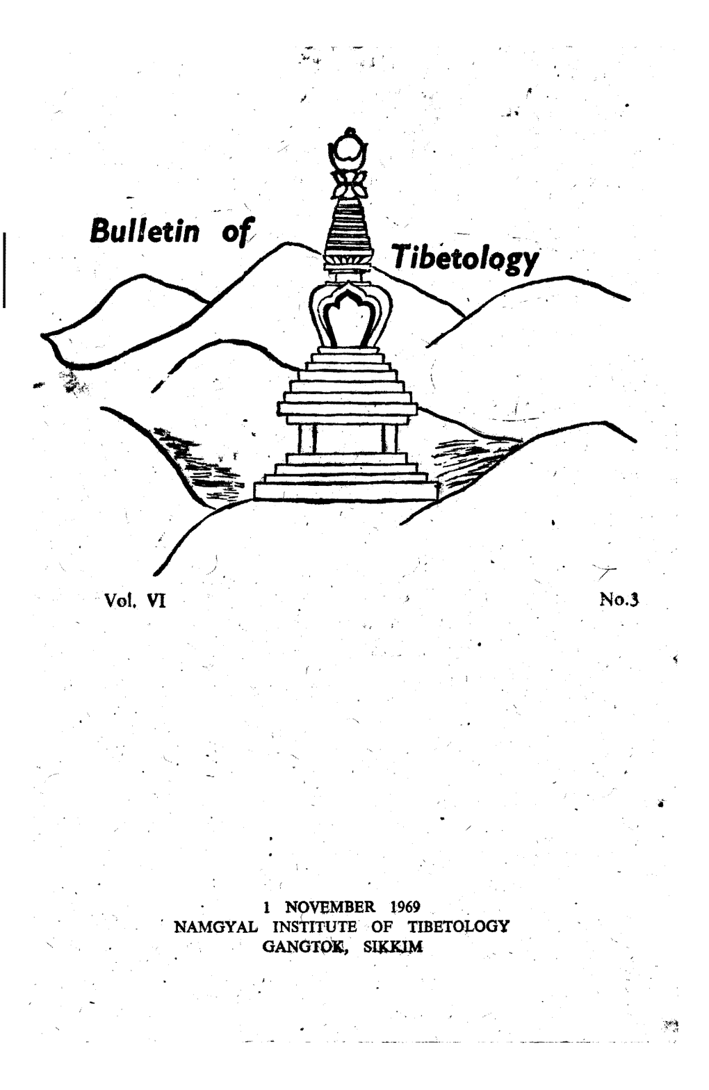 Bulletin of Tibetology Are Those of the Con­ Tributors Alone and Not of the Namgyal Institute of Tibetology