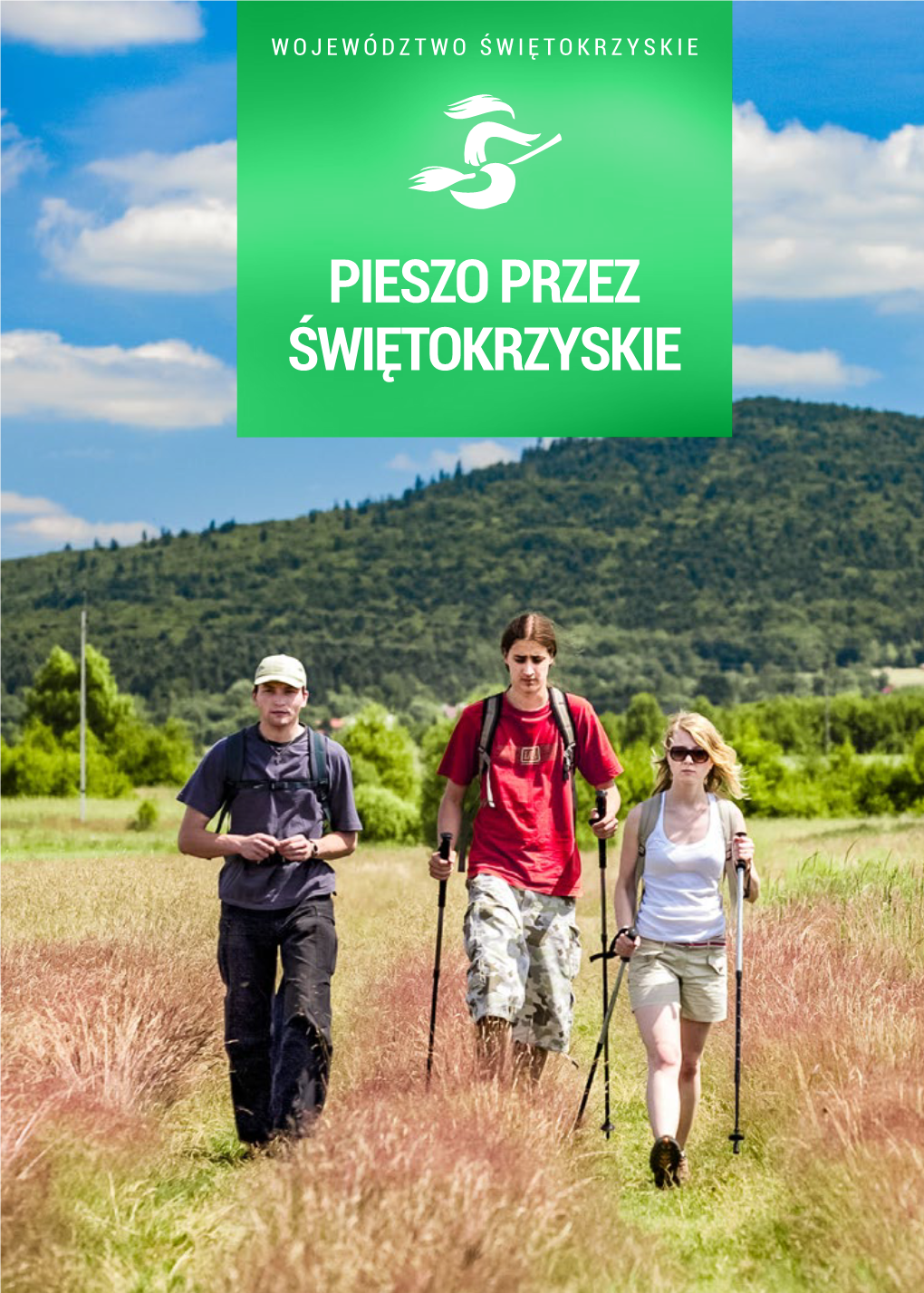 PIESZO PRZEZ ŚWIĘTOKRZYSKIE Przewodnik Pieszy