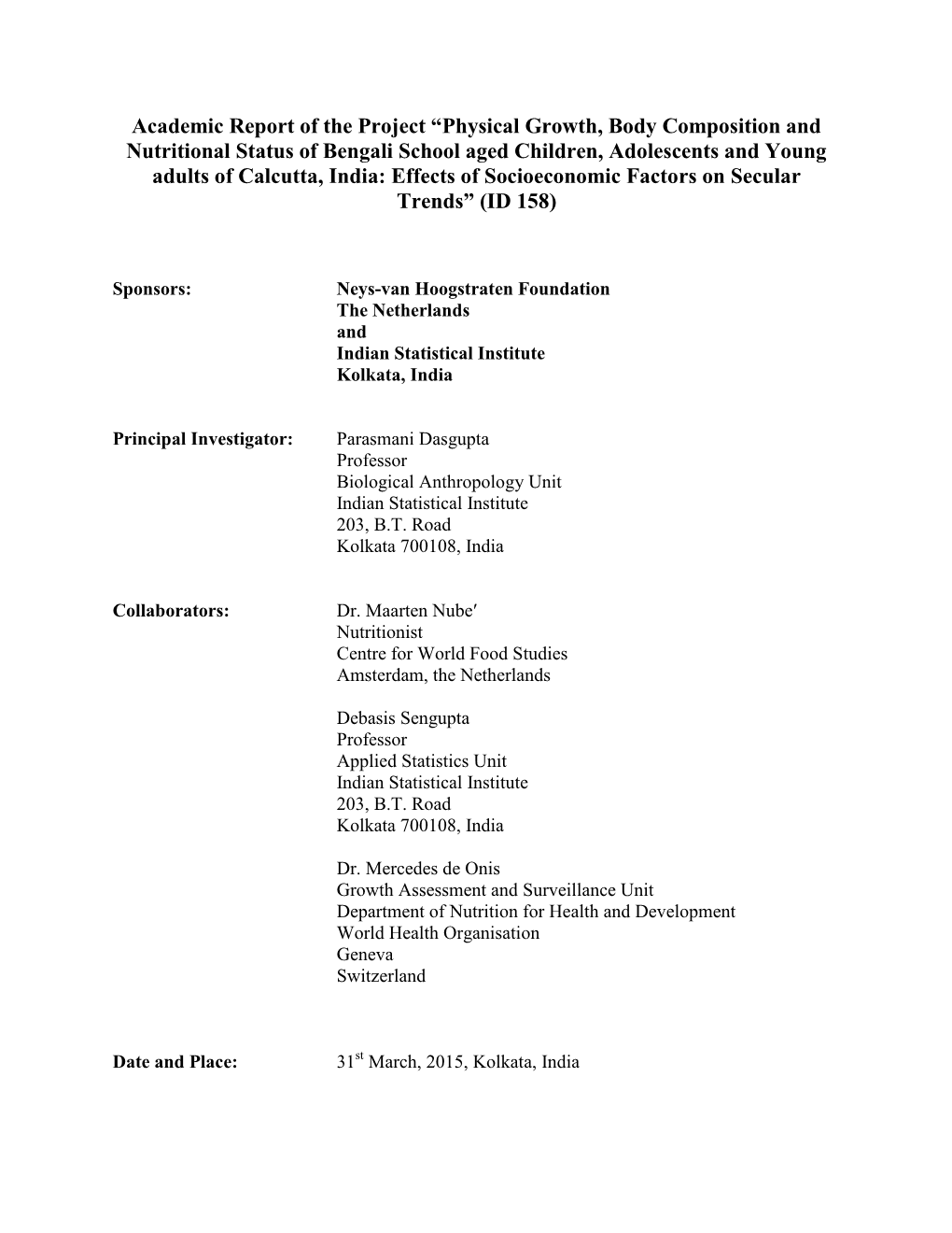 Physical Growth, Body Composition and Nutritional Status of Bengali