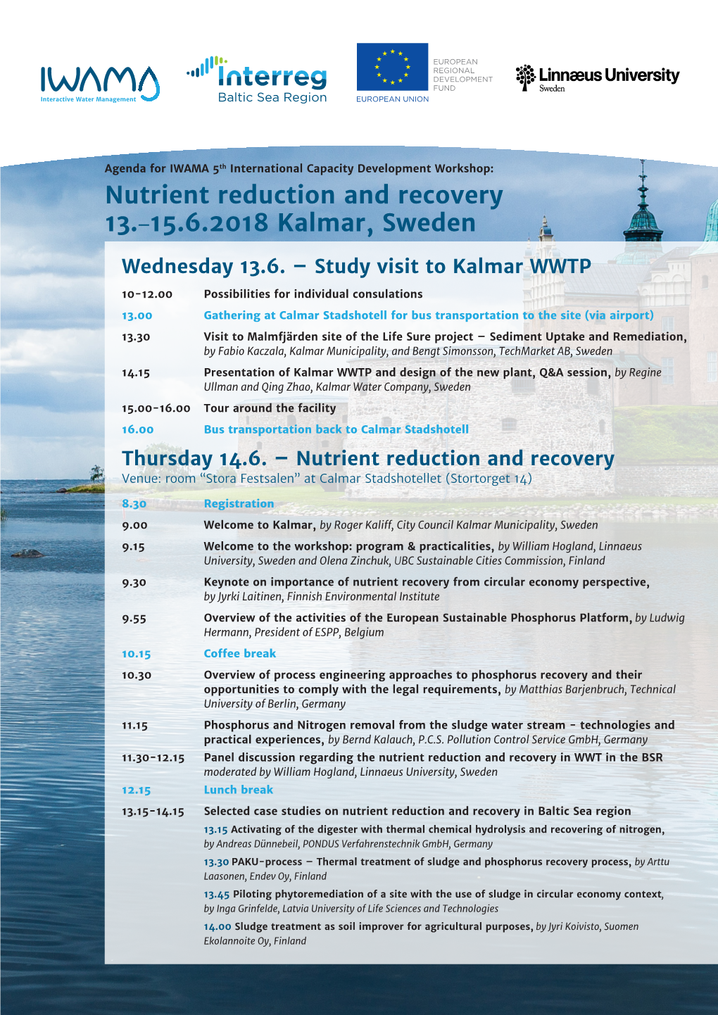 Nutrient Reduction and Recovery 13.-15.6.2018 Kalmar, Sweden
