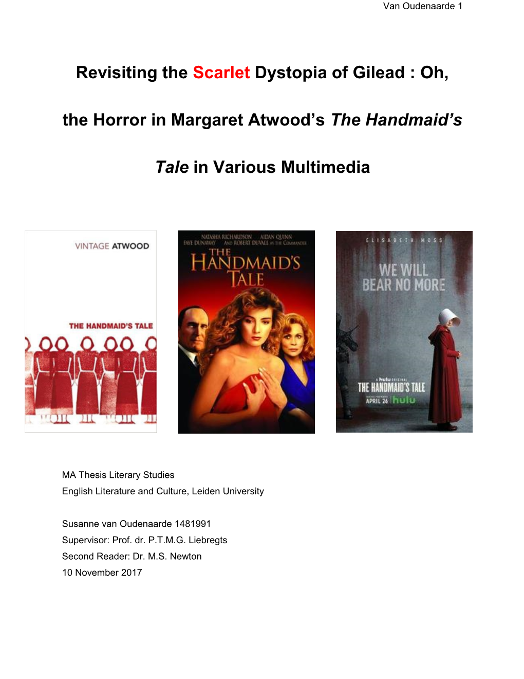 Revisiting the Scarlet Dystopia of Gilead : Oh, the Horror in Margaret Atwood’S the Handmaid’S