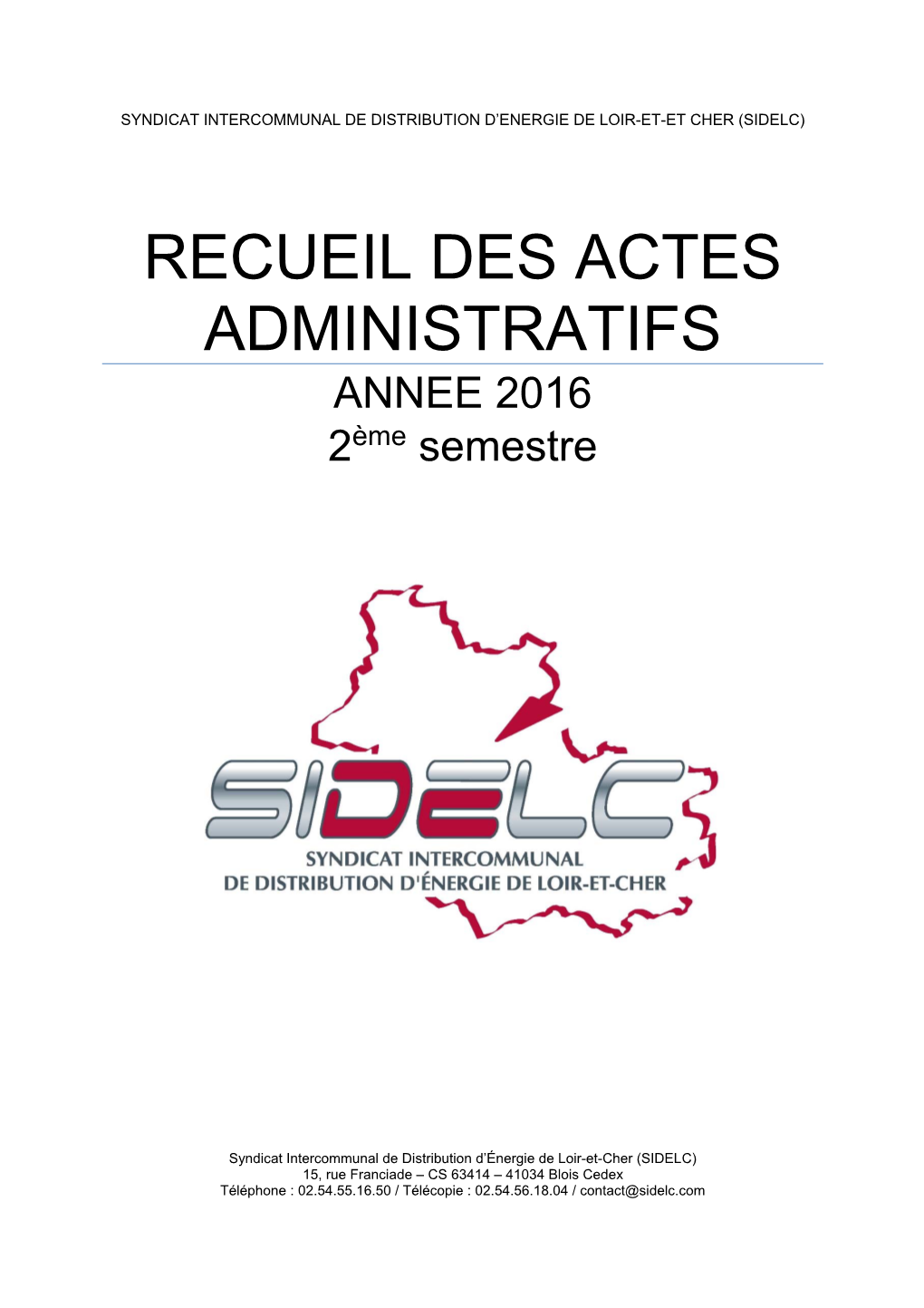 RECUEIL DES ACTES ADMINISTRATIFS ANNEE 2016 2Ème Semestre