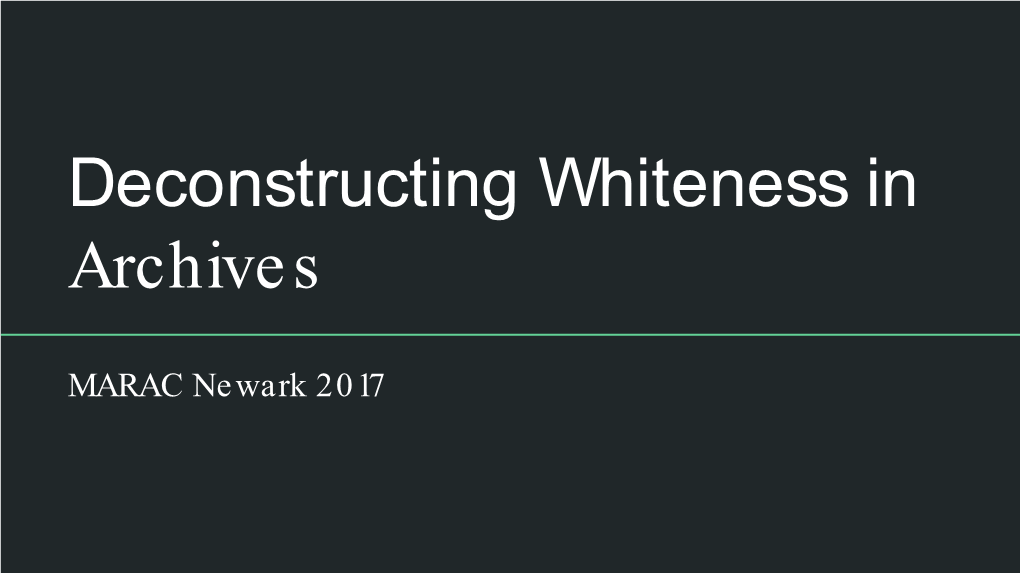 Deconstructing Whiteness in Archives