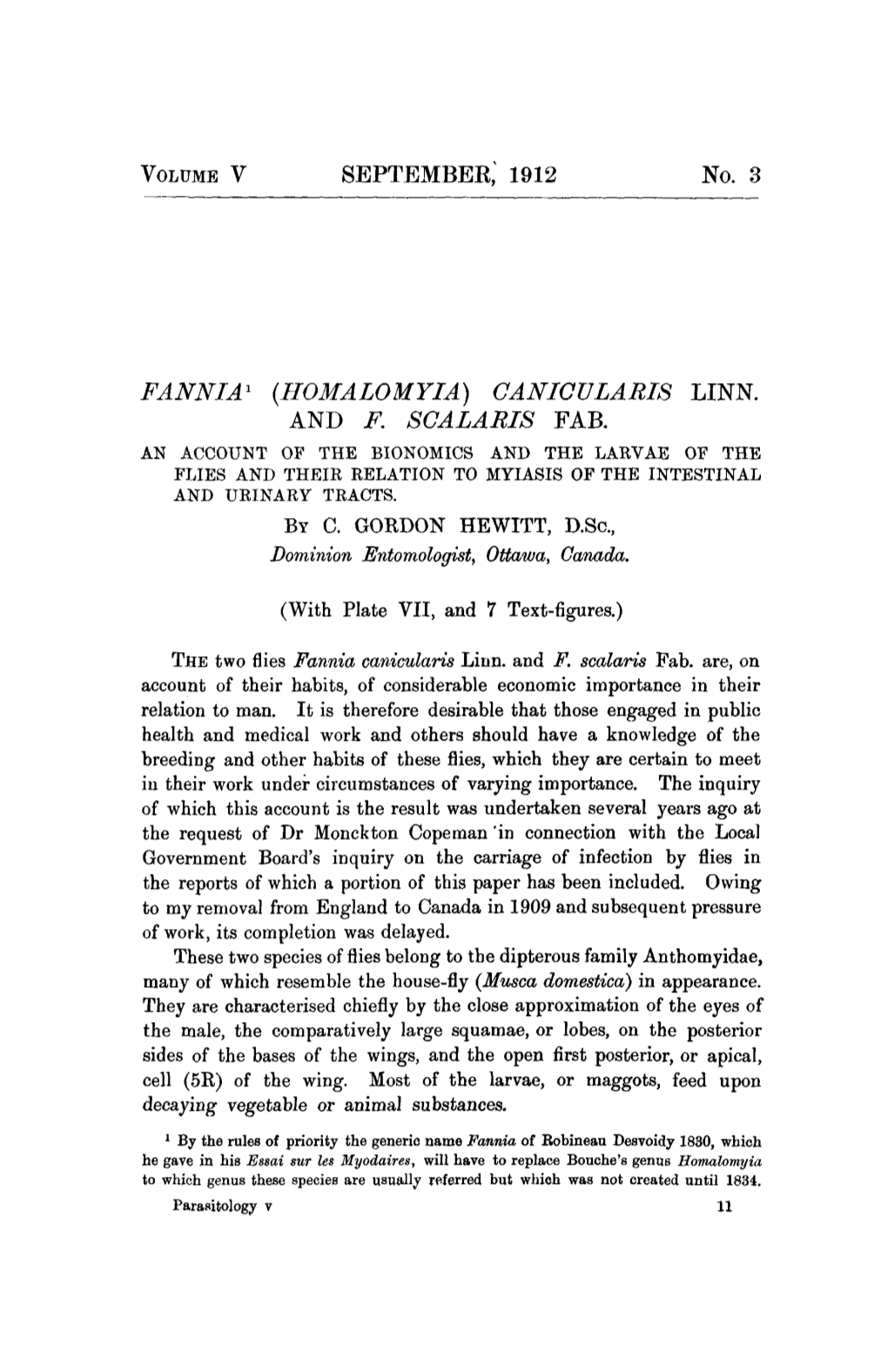 Fannia (Homalomyia) Canicularis Linn. and F. Scalaris Fab. an Account Of