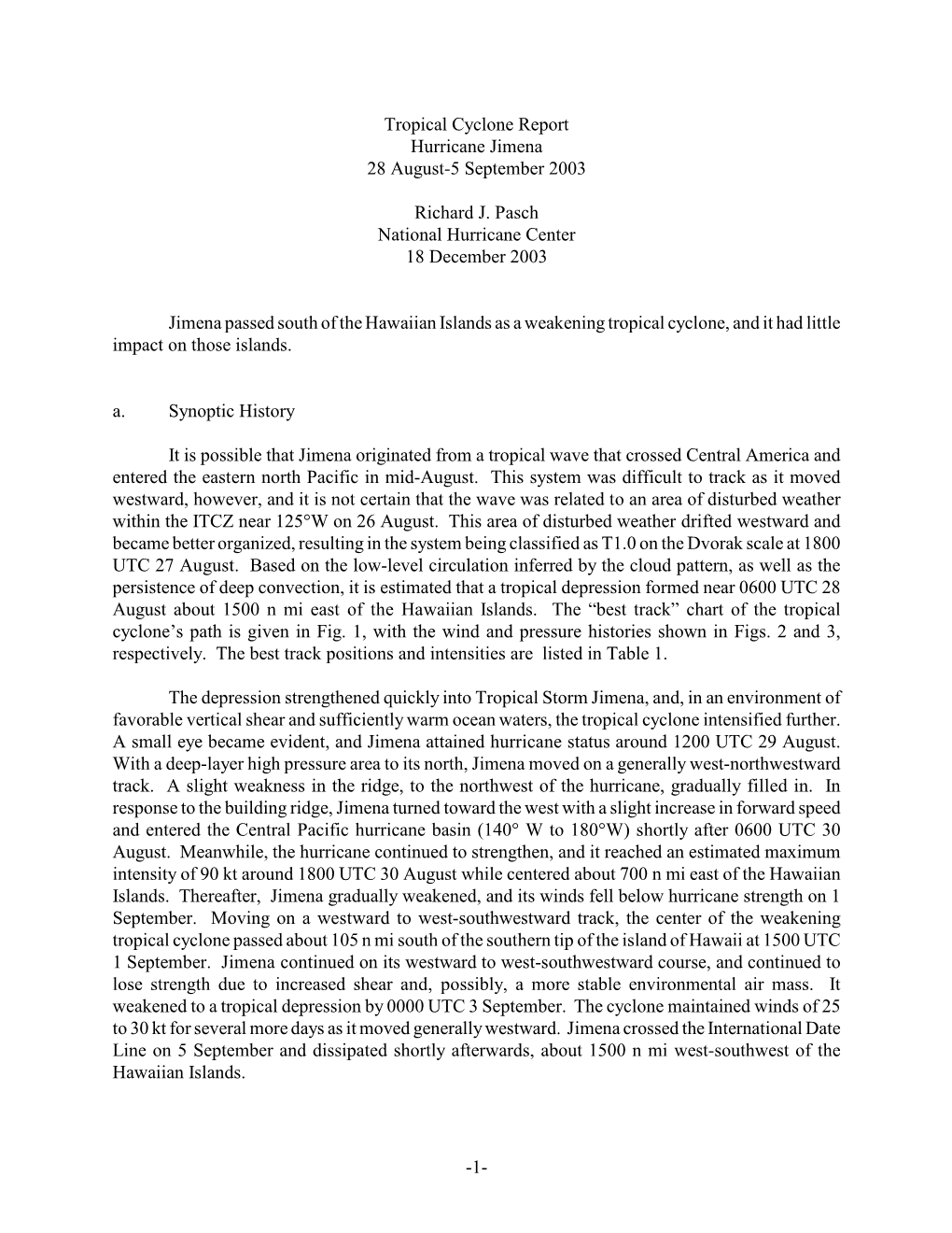 1- Tropical Cyclone Report Hurricane Jimena 28 August-5 September 2003 Richard J. Pasch National Hurricane Center 18 December 2