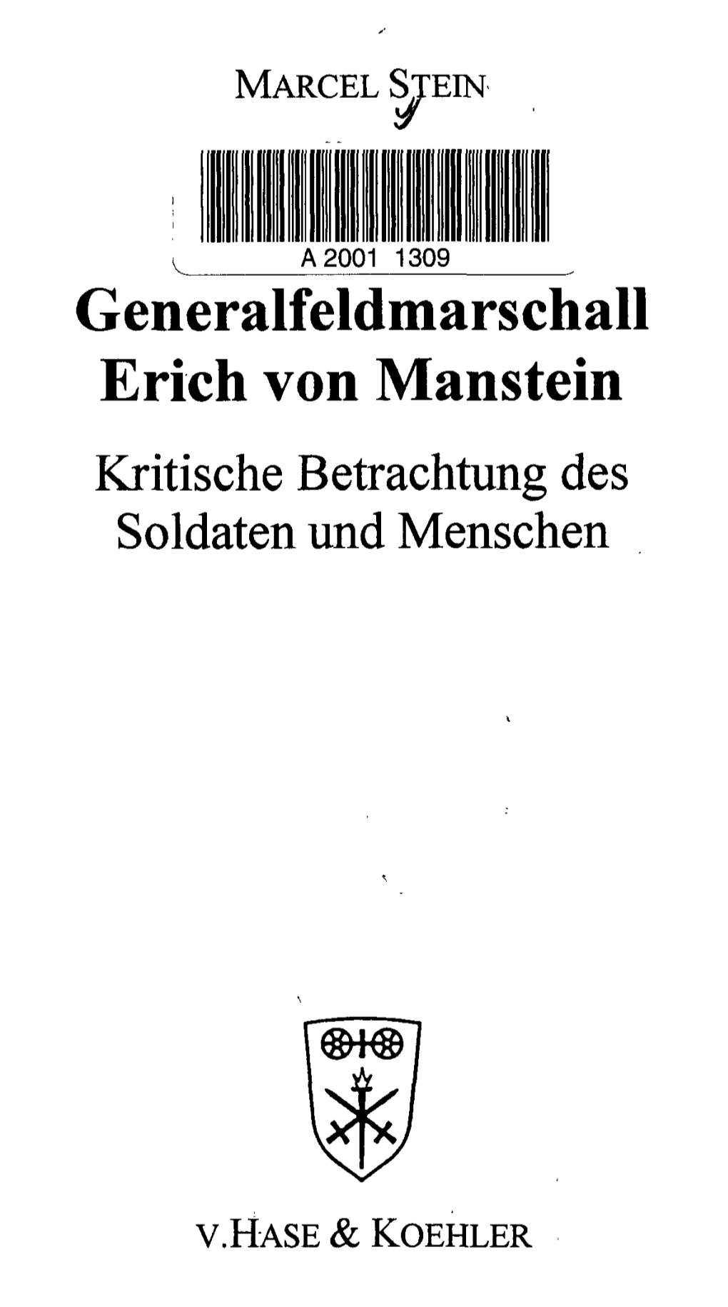 Generalfeldmarschall Erich Von Manstein Kritische Betrachtung Des Soldaten Und Menschen