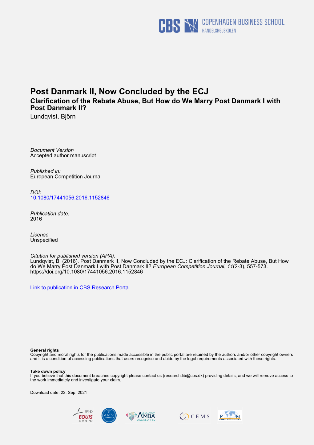 Post Danmark II, Now Concluded by the ECJ Clarification of the Rebate Abuse, but How Do We Marry Post Danmark I with Post Danmark II? Lundqvist, Björn