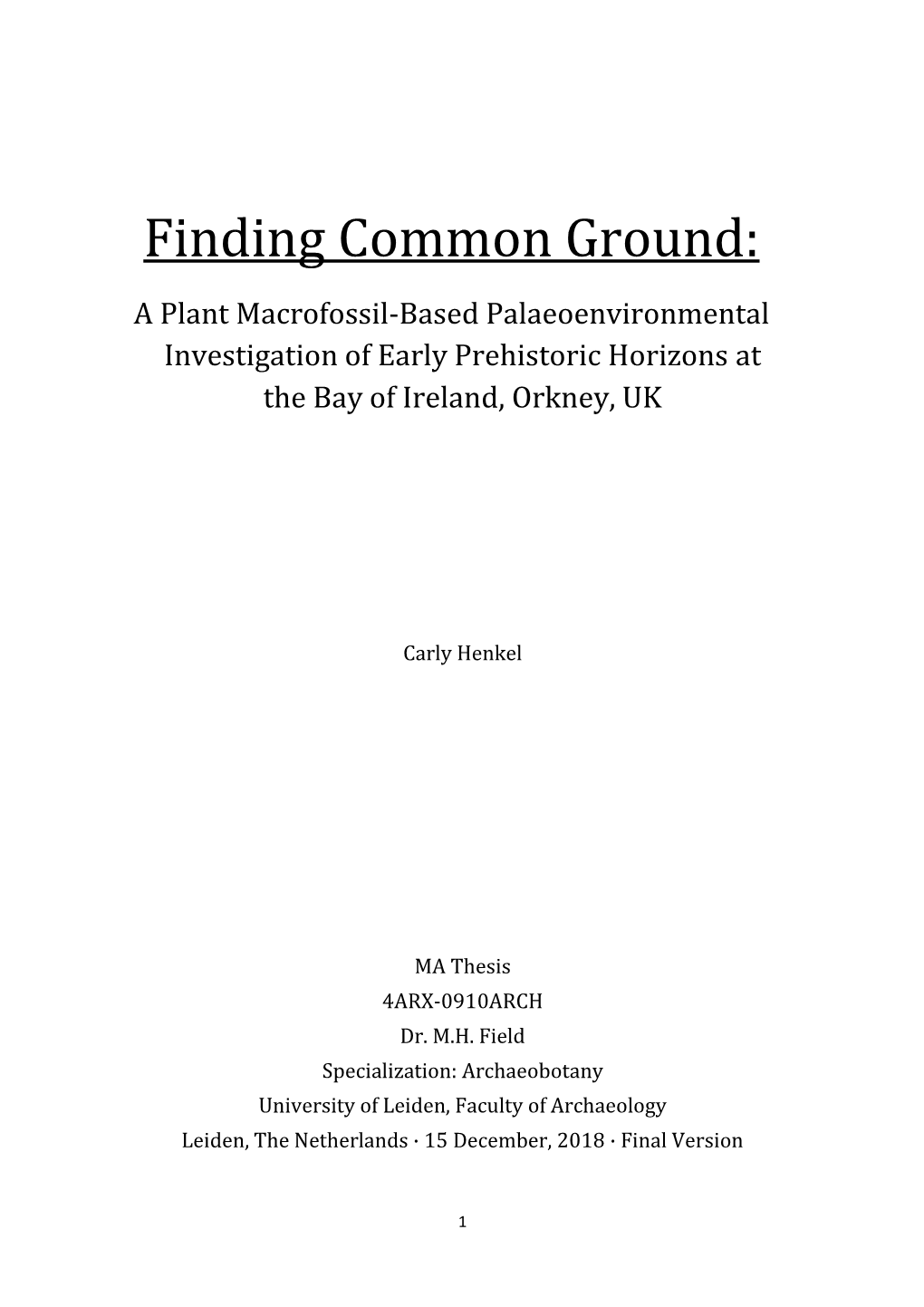 Finding Common Ground: a Plant Macrofossil-Based Palaeoenvironmental Investigation of Early Prehistoric Horizons at the Bay of Ireland, Orkney, UK