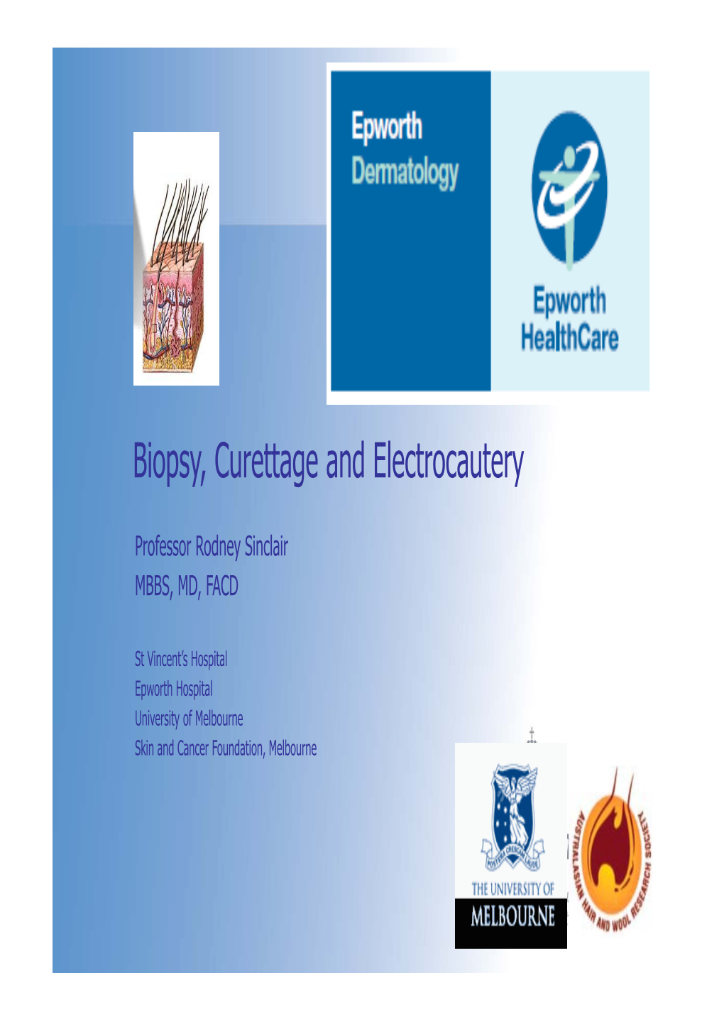 Biopsy, Curettage and Electrocautery