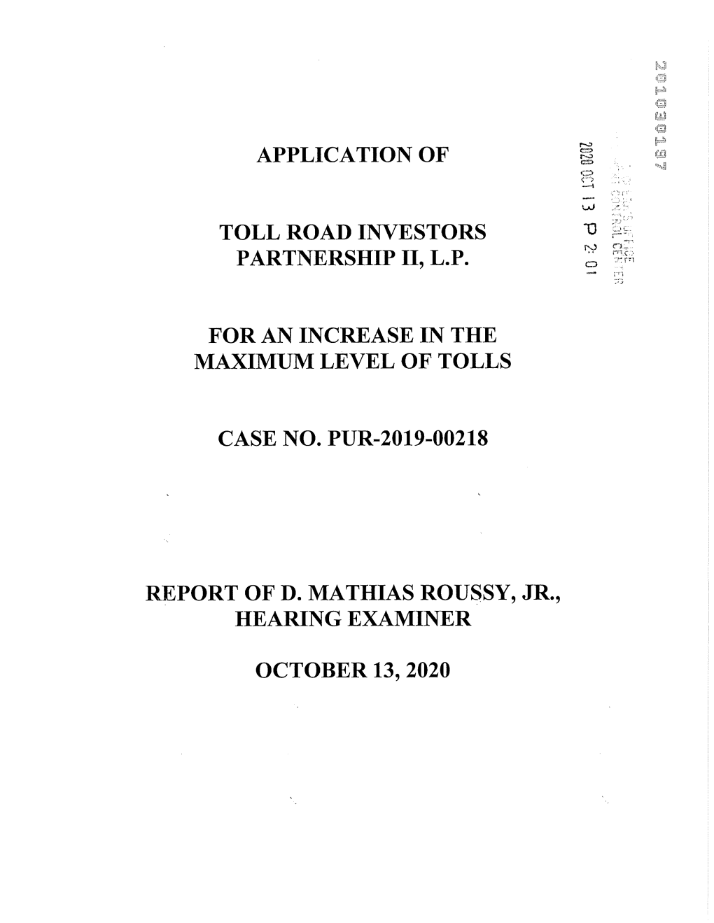 Application of Toll Road Investors Partnership II, L.P., for Approval of Refinancing and Amendment of Certificate of Authority, Case No