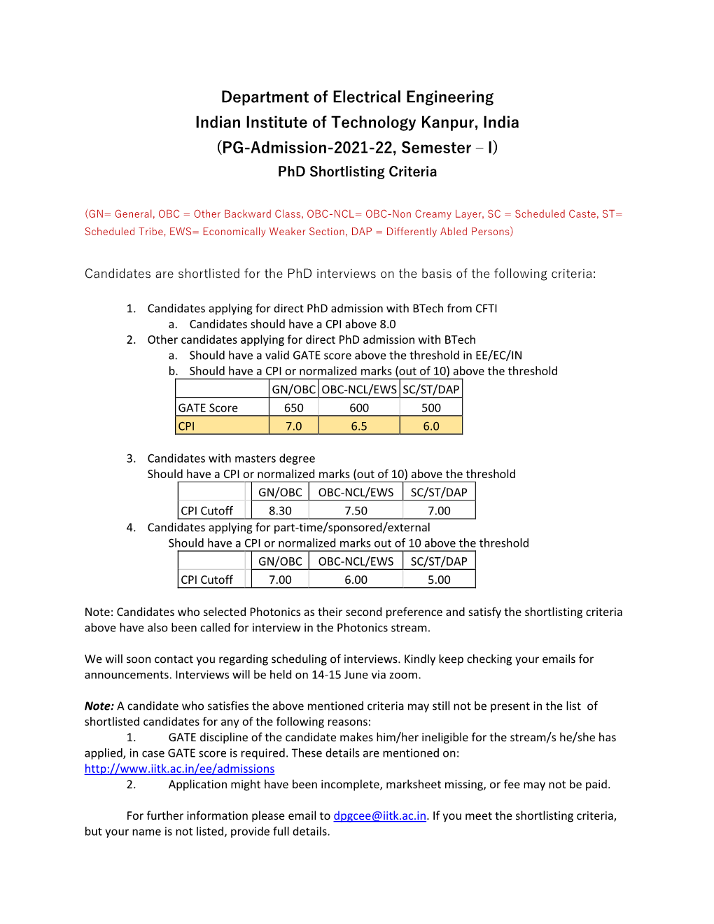 Department of Electrical Engineering Indian Institute of Technology Kanpur, India (PG-Admission-2021-22, Semester – I) Phd Shortlisting Criteria