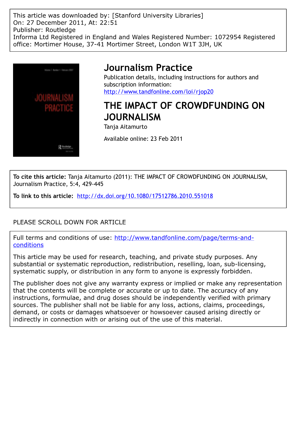 THE IMPACT of CROWDFUNDING on JOURNALISM Tanja Aitamurto Available Online: 23 Feb 2011