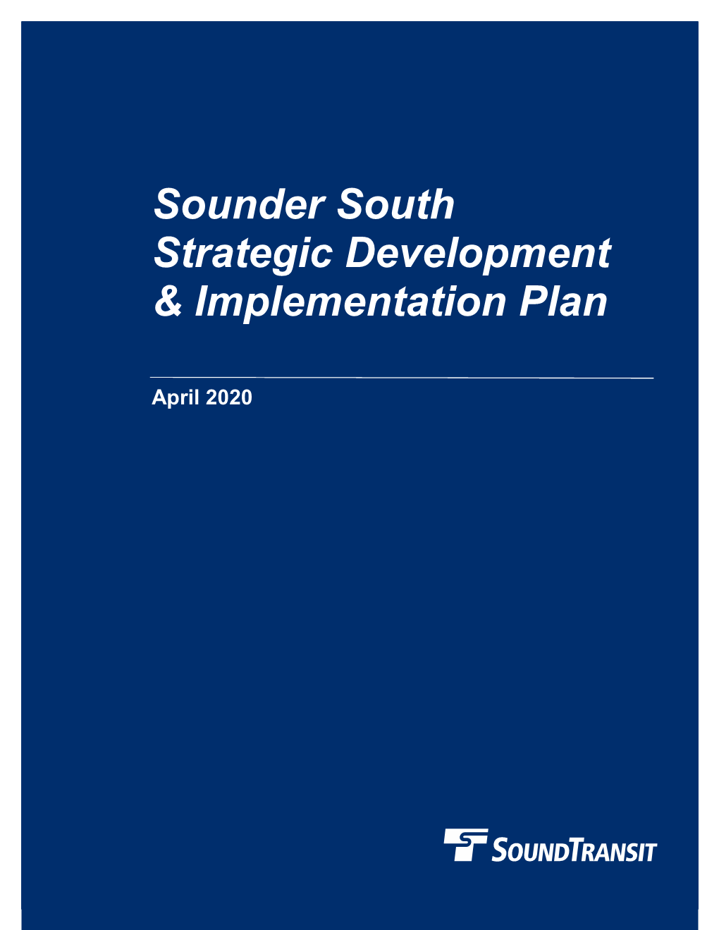 Sounder South Strategic Development & Implementation Plan