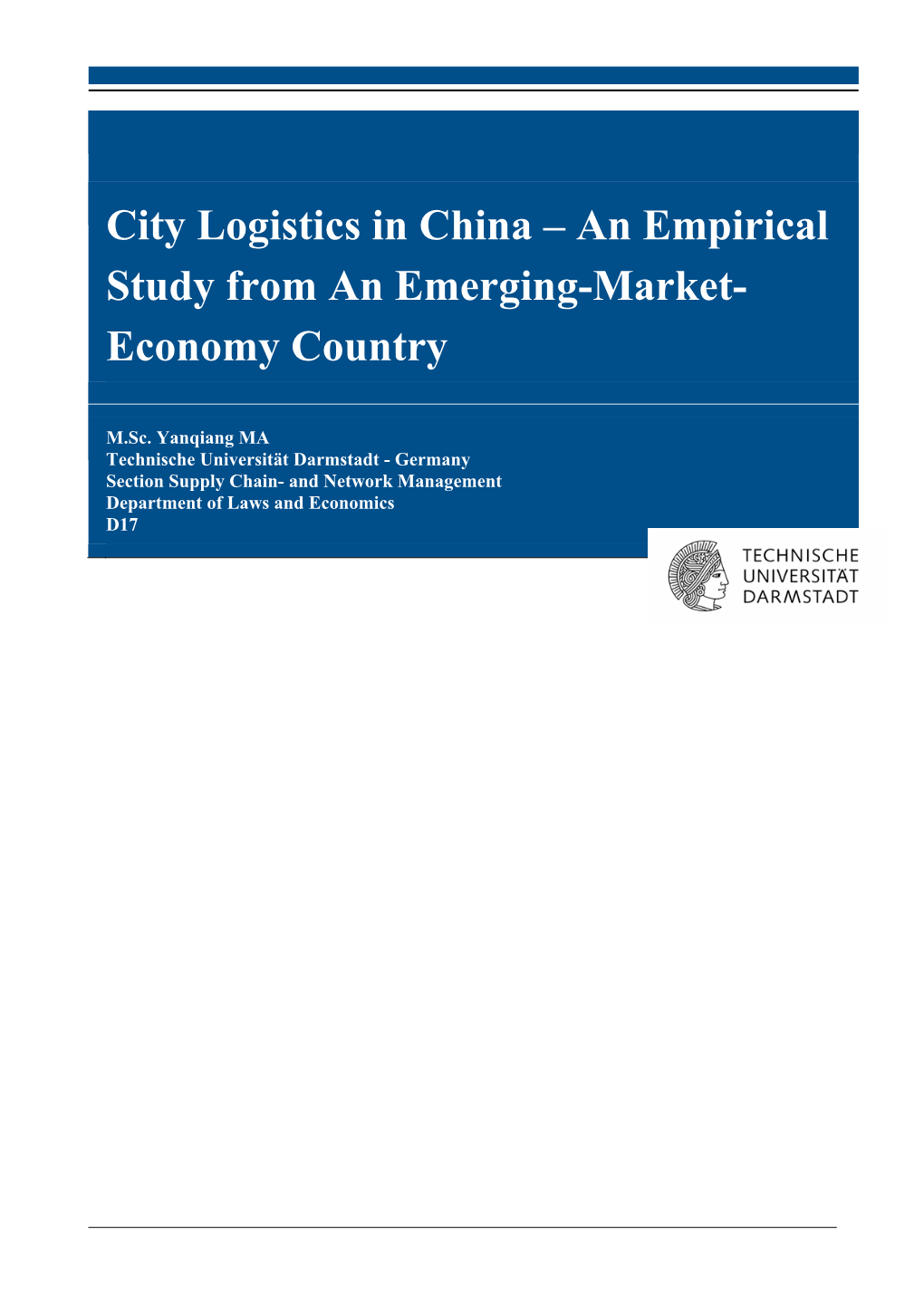 City Logistics in China – an Empirical Study from an Emerging-Market- Economy Country