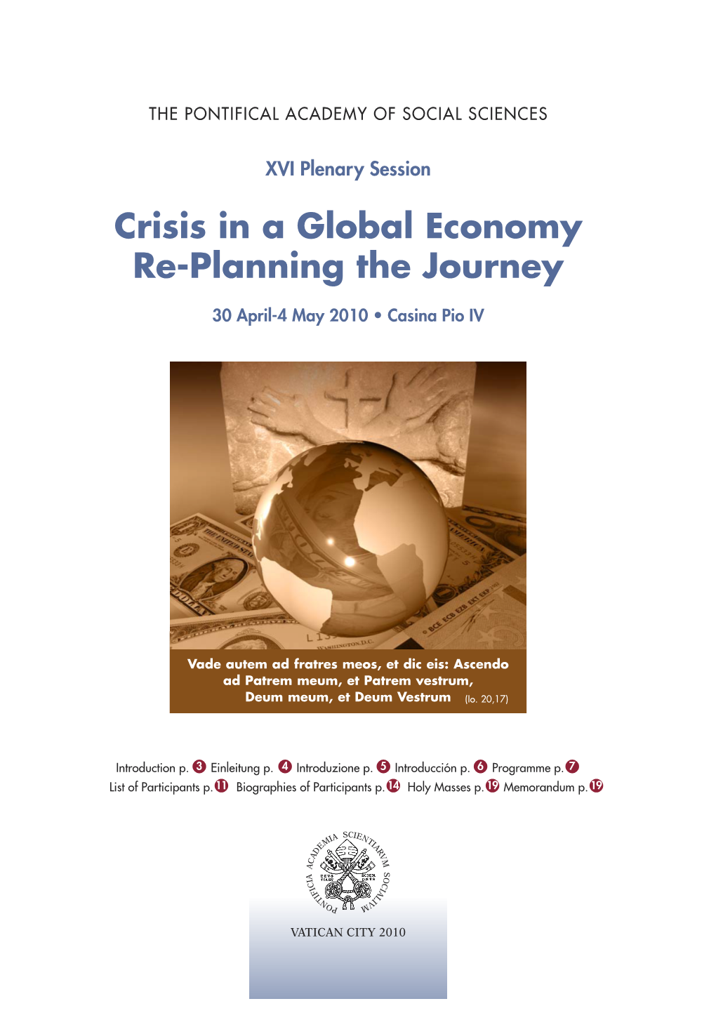 Crisis in a Global Economy Re-Planning the Journey