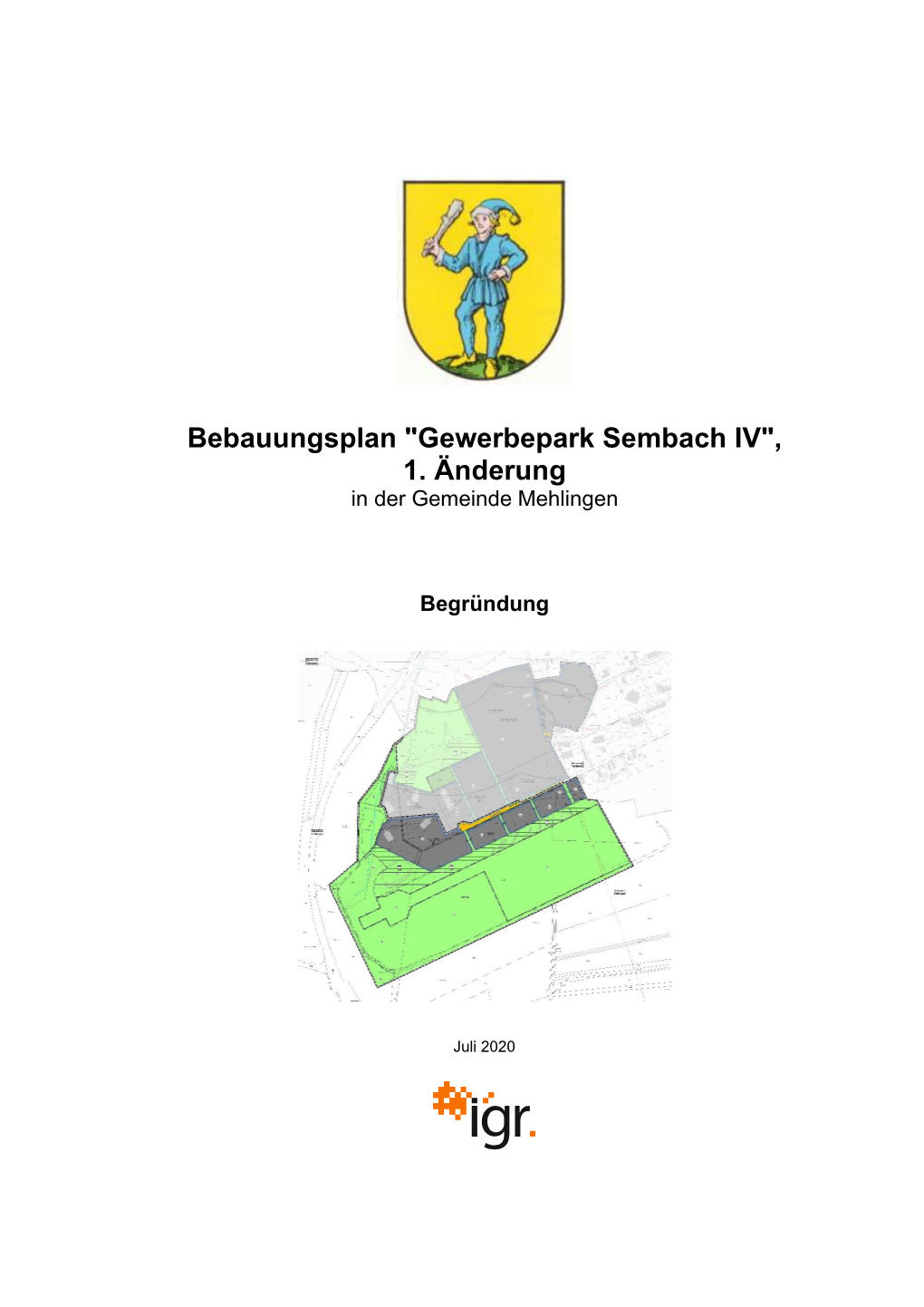 Bebauungsplan "Gewerbepark Sembach IV", 1. Änderung in Der Gemeinde Mehlingen