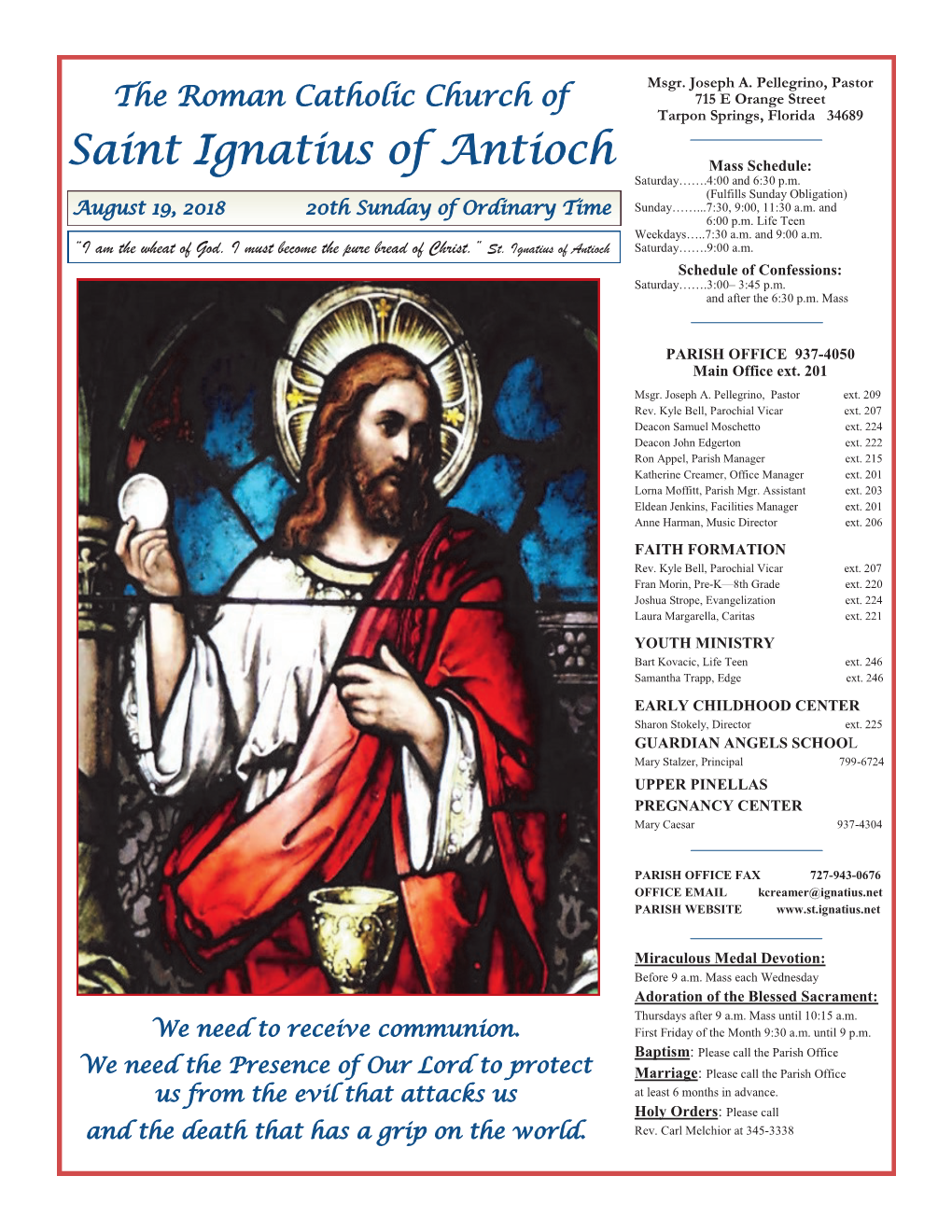 Saint Ignatius of Antioch Mass Schedule: Saturday…….4:00 and 6:30 P.M