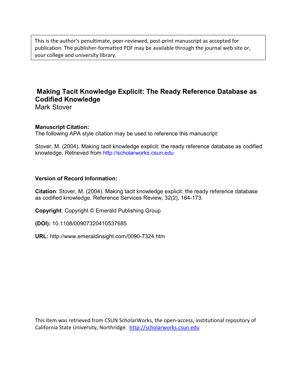 Making Tacit Knowledge Explicit: the Ready Reference Database As Codified Knowledge Mark Stover