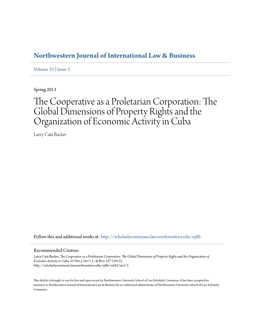 The Cooperative As a Proletarian Corporation: the Global Dimensions of Property Rights and the Organization of Economic Activity in Cuba, 33 Nw