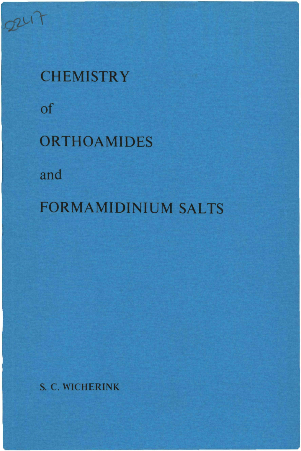 CHEMISTRY ORTHOAM1DES and FORMAMIDINIUM SALTS