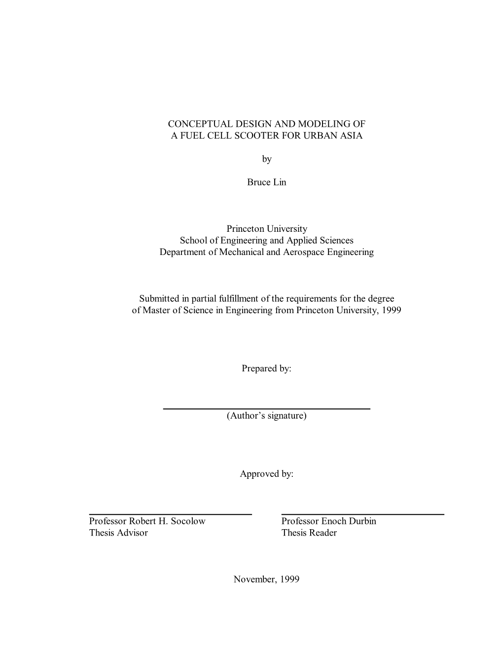 CONCEPTUAL DESIGN and MODELING of a FUEL CELL SCOOTER for URBAN ASIA by Bruce Lin Princeton University School of Engineering