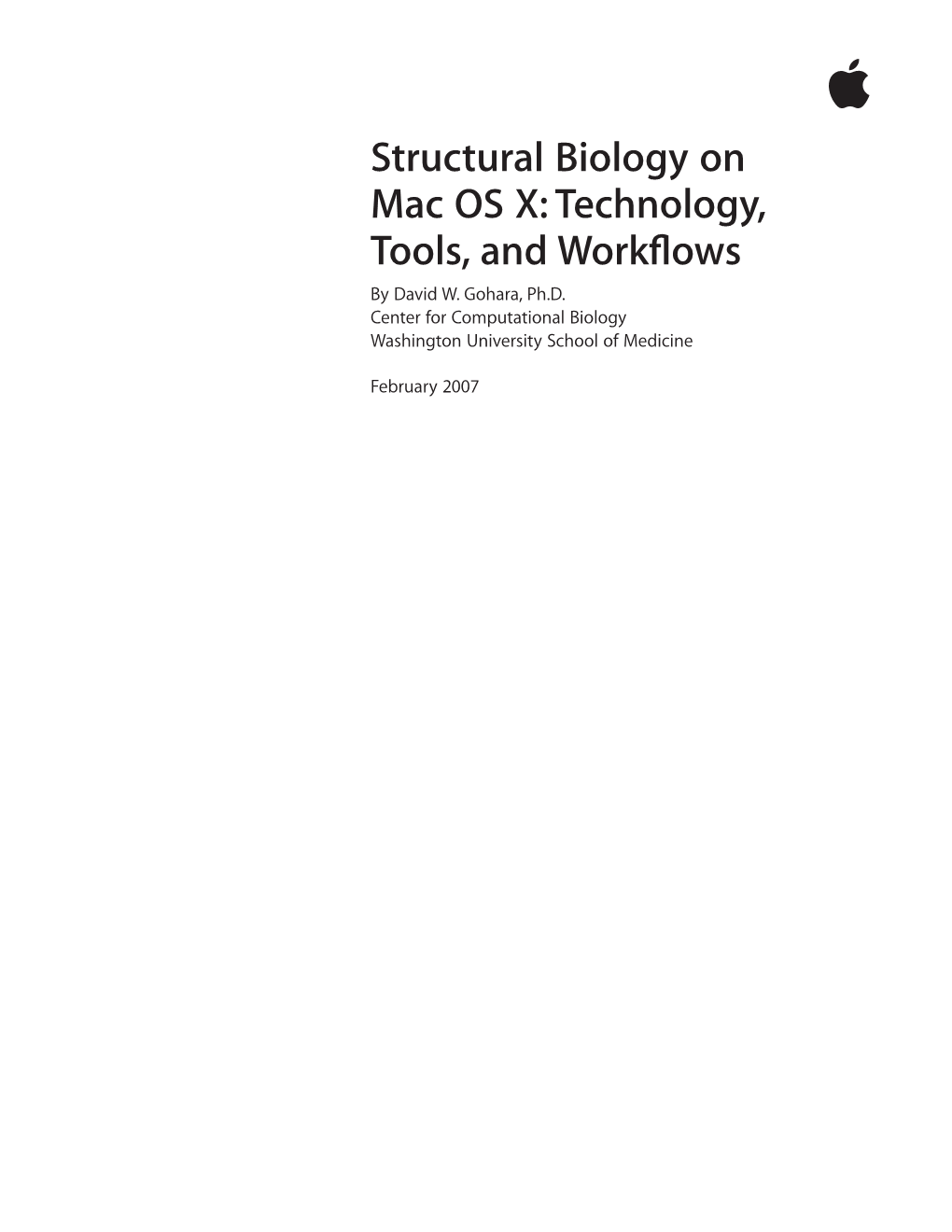 Structural Biology on Mac OS X: Technology, Tools, and Workflows by David W