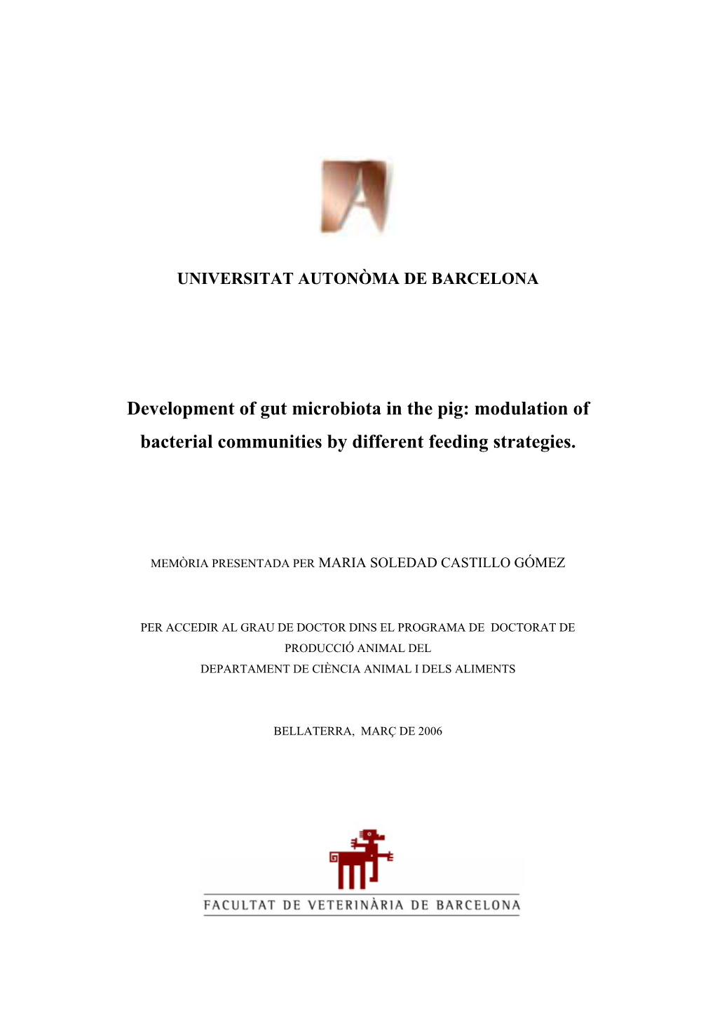 Development of Gut Microbiota in the Pig: Modulation of Bacterial Communities by Different Feeding Strategies