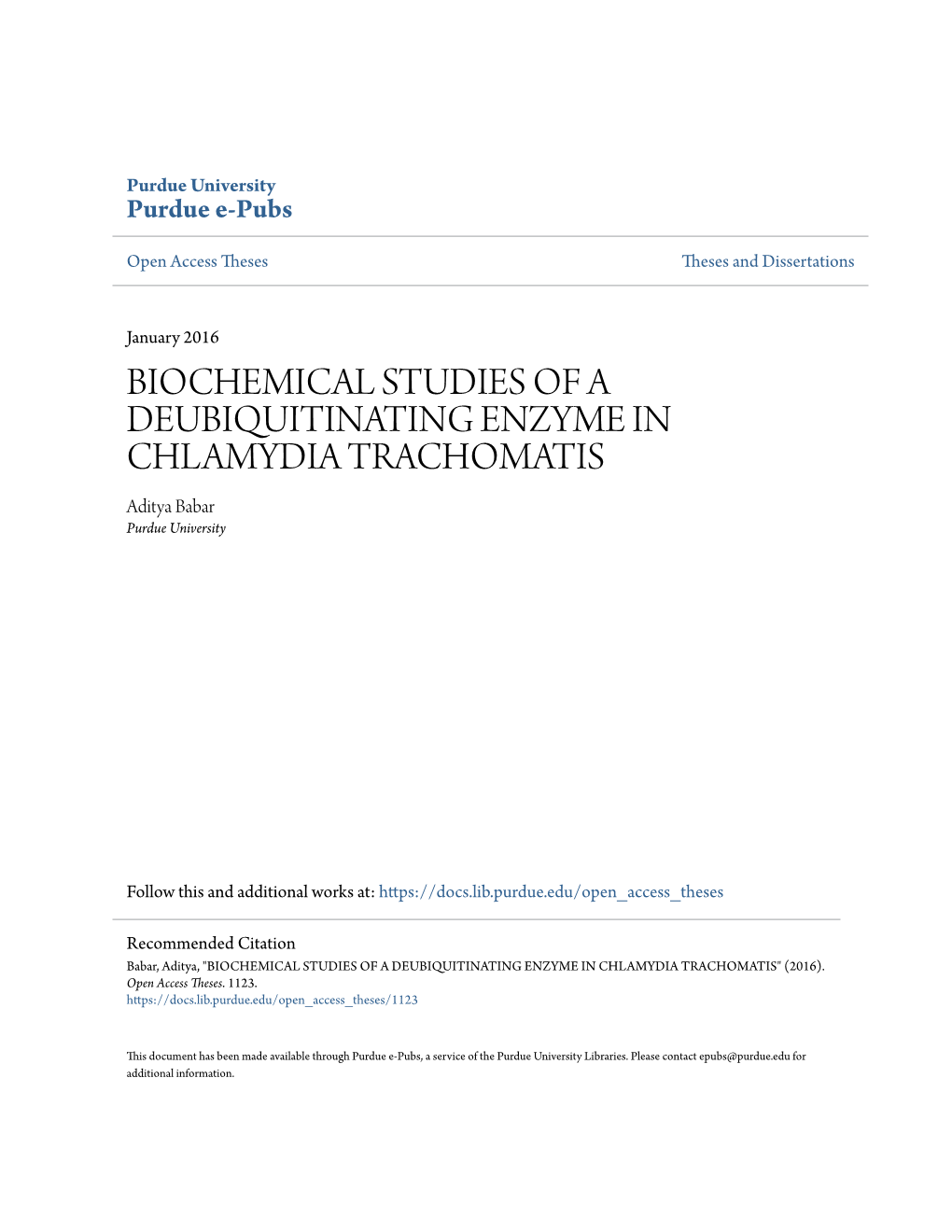 BIOCHEMICAL STUDIES of a DEUBIQUITINATING ENZYME in CHLAMYDIA TRACHOMATIS Aditya Babar Purdue University