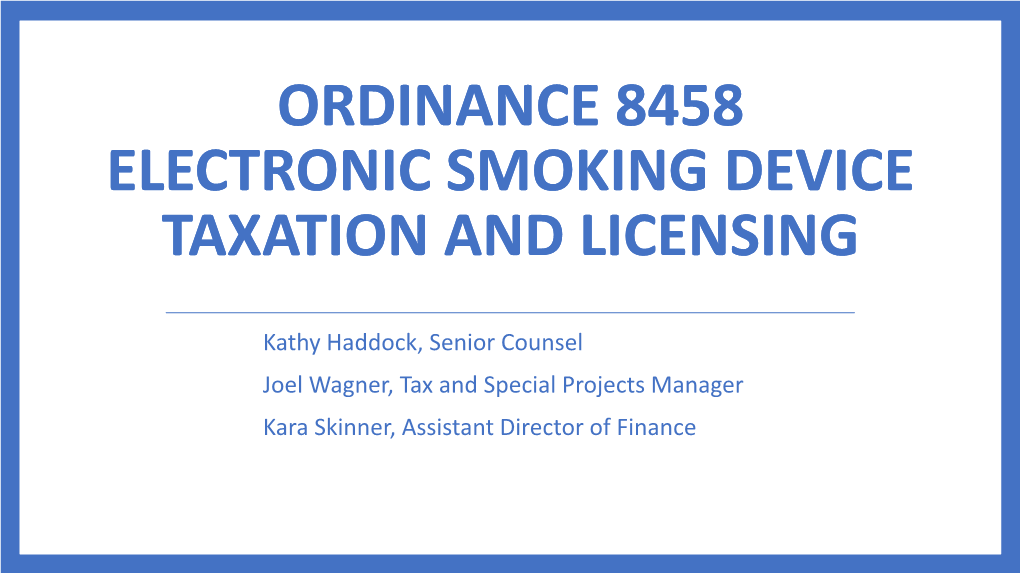 Ordinance 8458 Electronic Smoking Device Taxation and Licensing