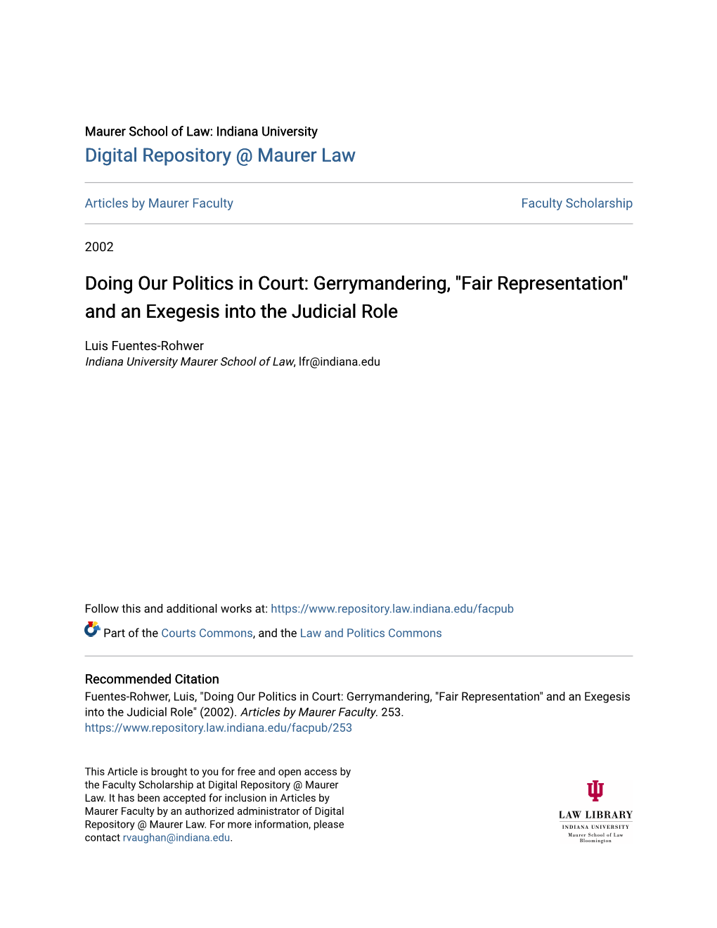 Doing Our Politics in Court: Gerrymandering, "Fair Representation" and an Exegesis Into the Judicial Role