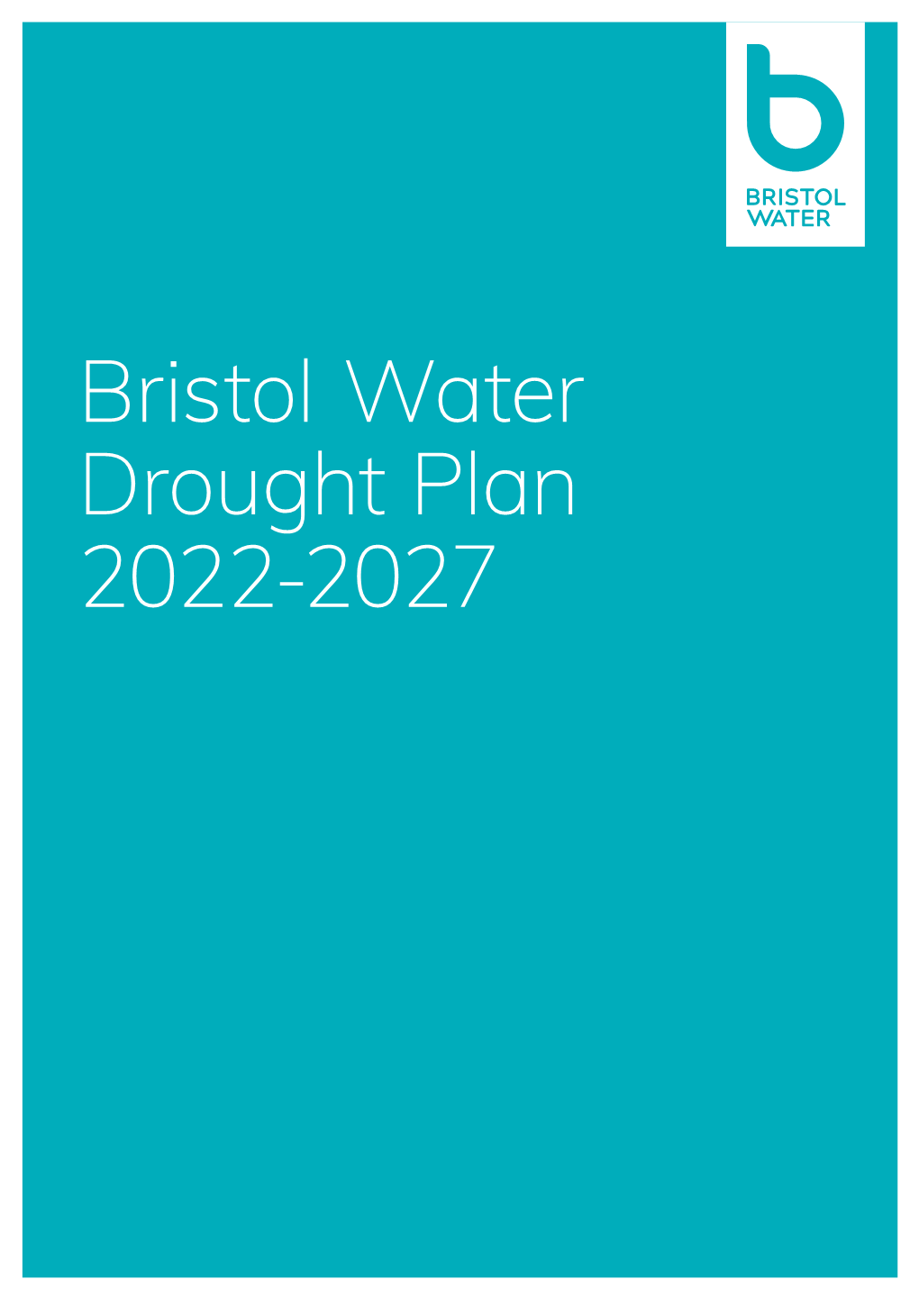 Bristol Water Drought Plan 2022-2027 Bristol Water Drought Plan 2022-2027