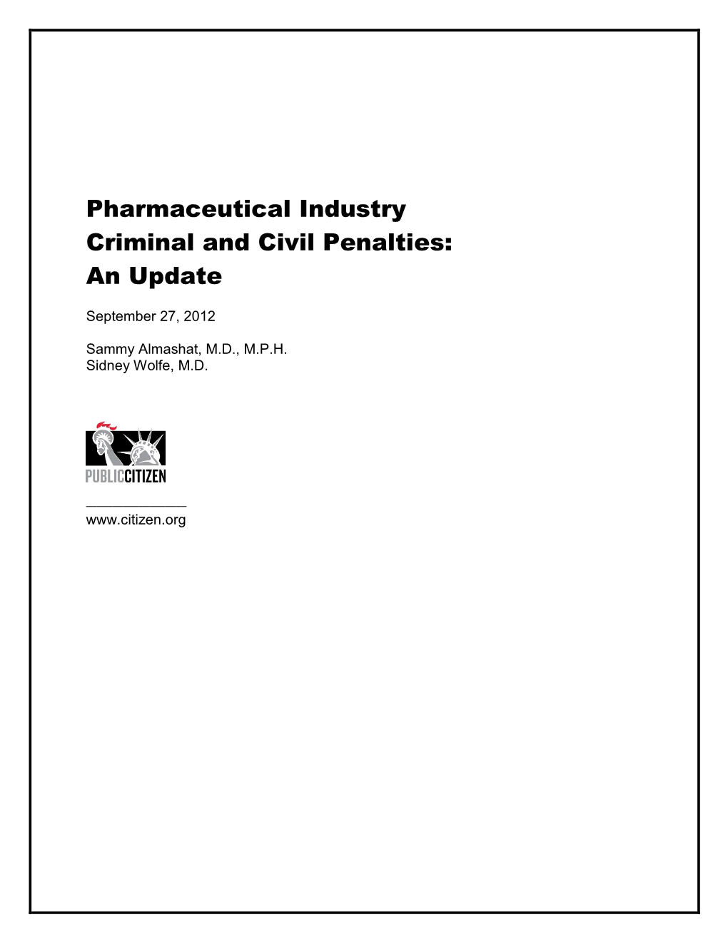 Pharmaceutical Industry Criminal and Civil Penalties: an Update