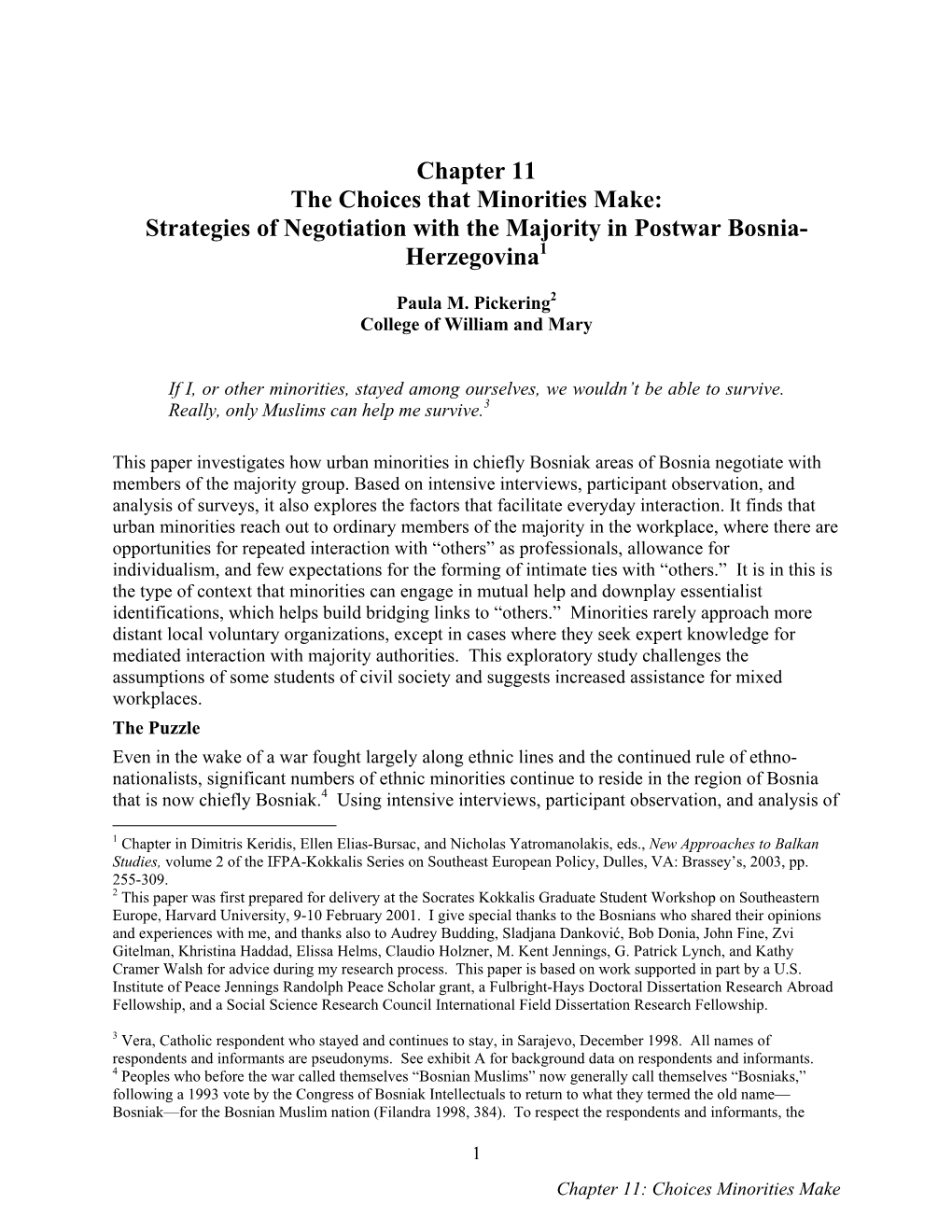 The Choices That Minorities Make: Strategies of Negotiation with the Majority in Postwar Bosnia- Herzegovina1