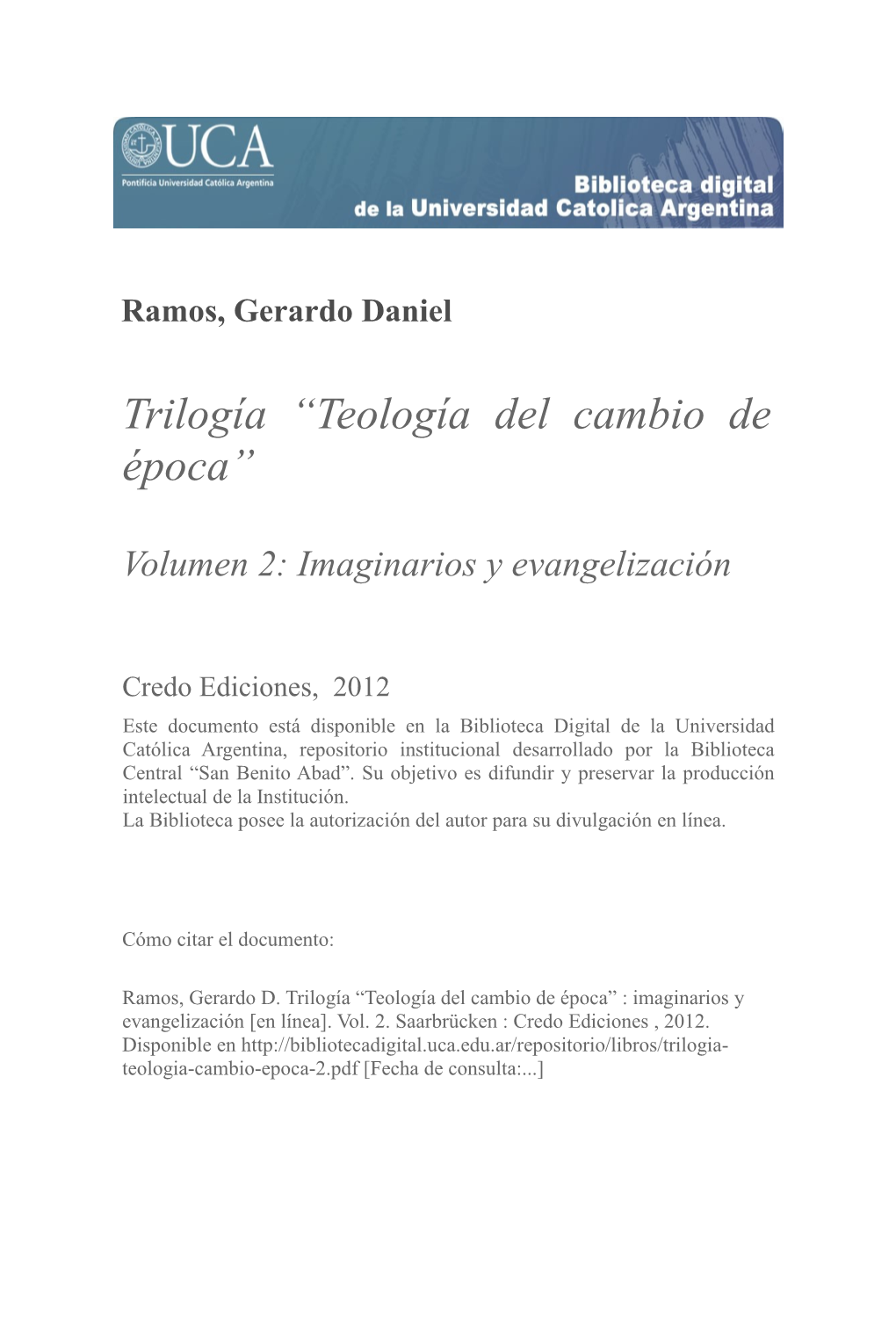 Trilogía Teología Del Cambio De Época Vol. 2