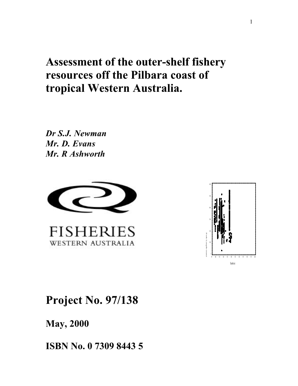 Assessment of the Outer-Shelf Fishery Resources Off the Pilbara Coast of Tropical Western Australia. Project No. 97/138