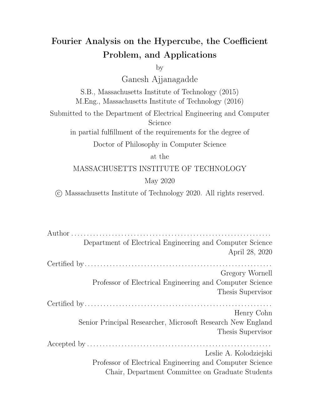 Fourier Analysis on the Hypercube, the Coefficient Problem, And