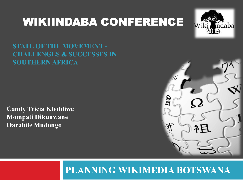 Planning Wikimedia Botswana Who Is Planning Wikimedia Botswana ?