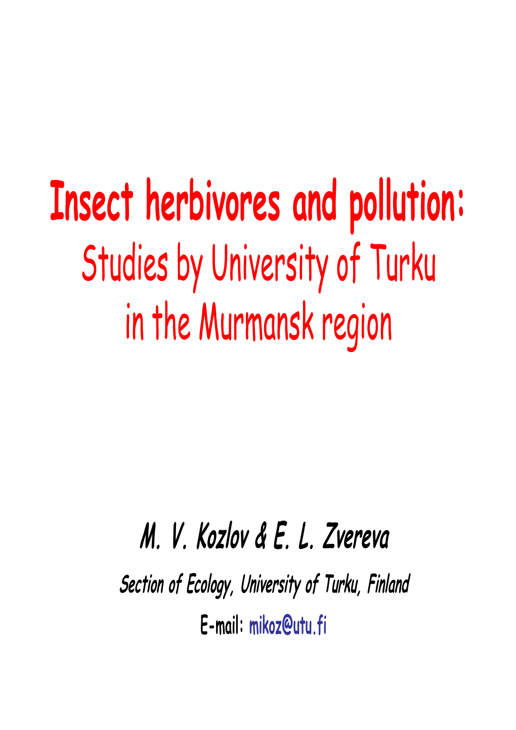 Insect Herbivores and Pollution: Studies by University of Turku in the Murmansk Region