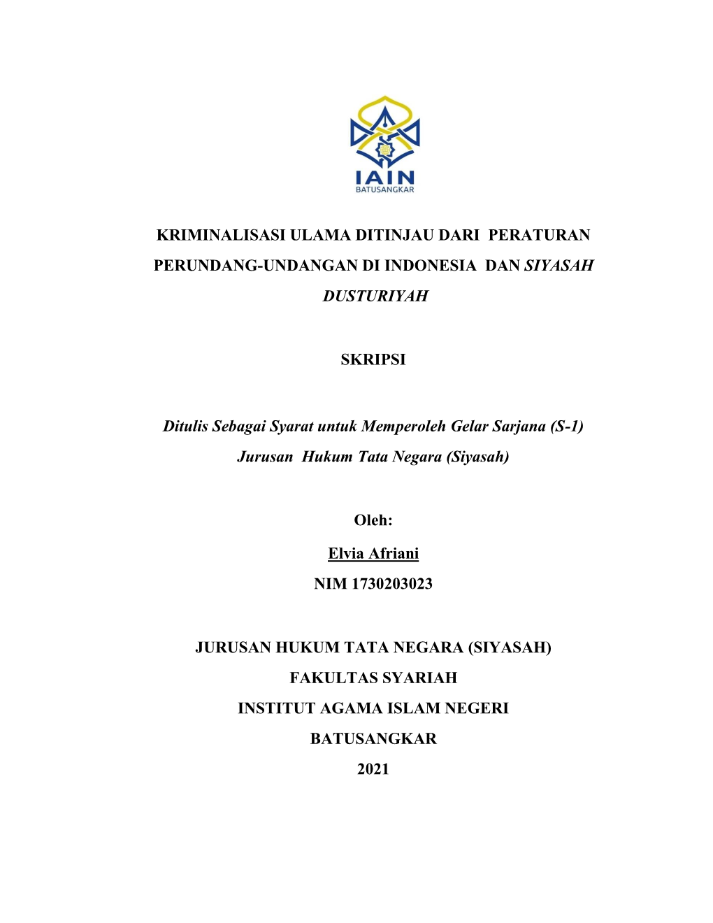 Kriminalisasi Ulama Ditinjau Dari Peraturan Perundang-Undangan Di Indonesia Dan Siyasah Dusturiyah