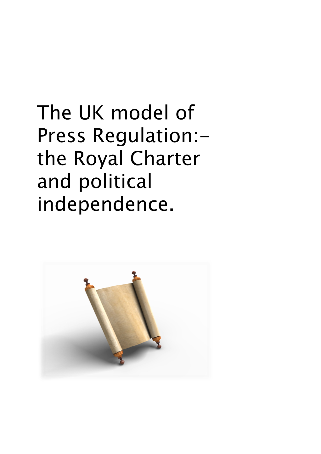 The Royal Charter and Political Independence
