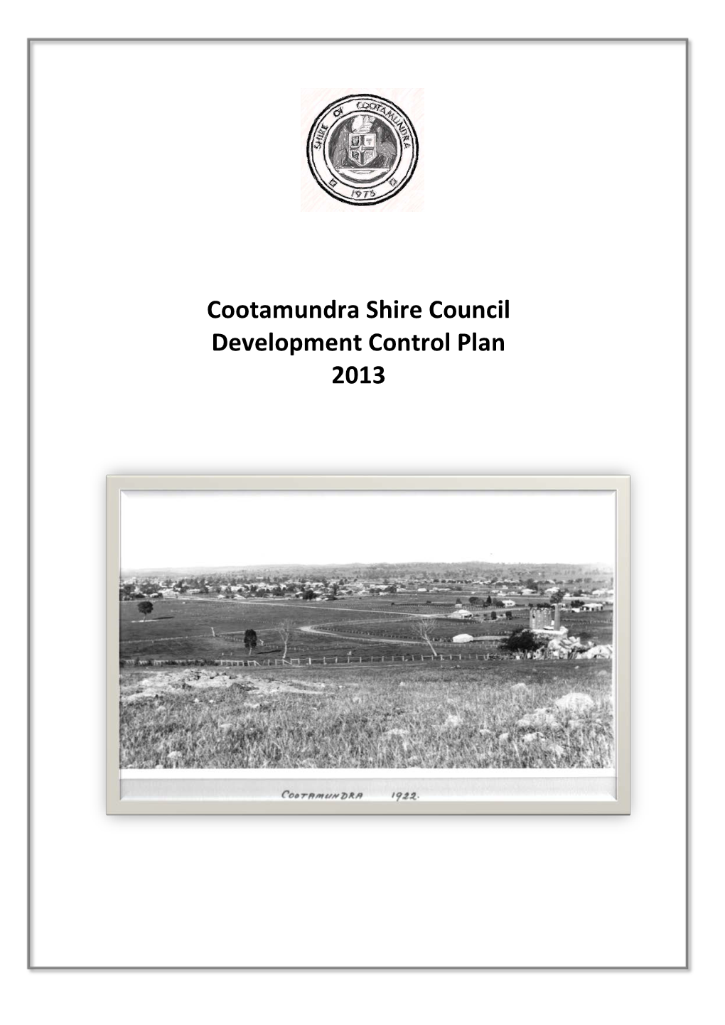 Cootamundra Shire Council Development Control Plan 2013