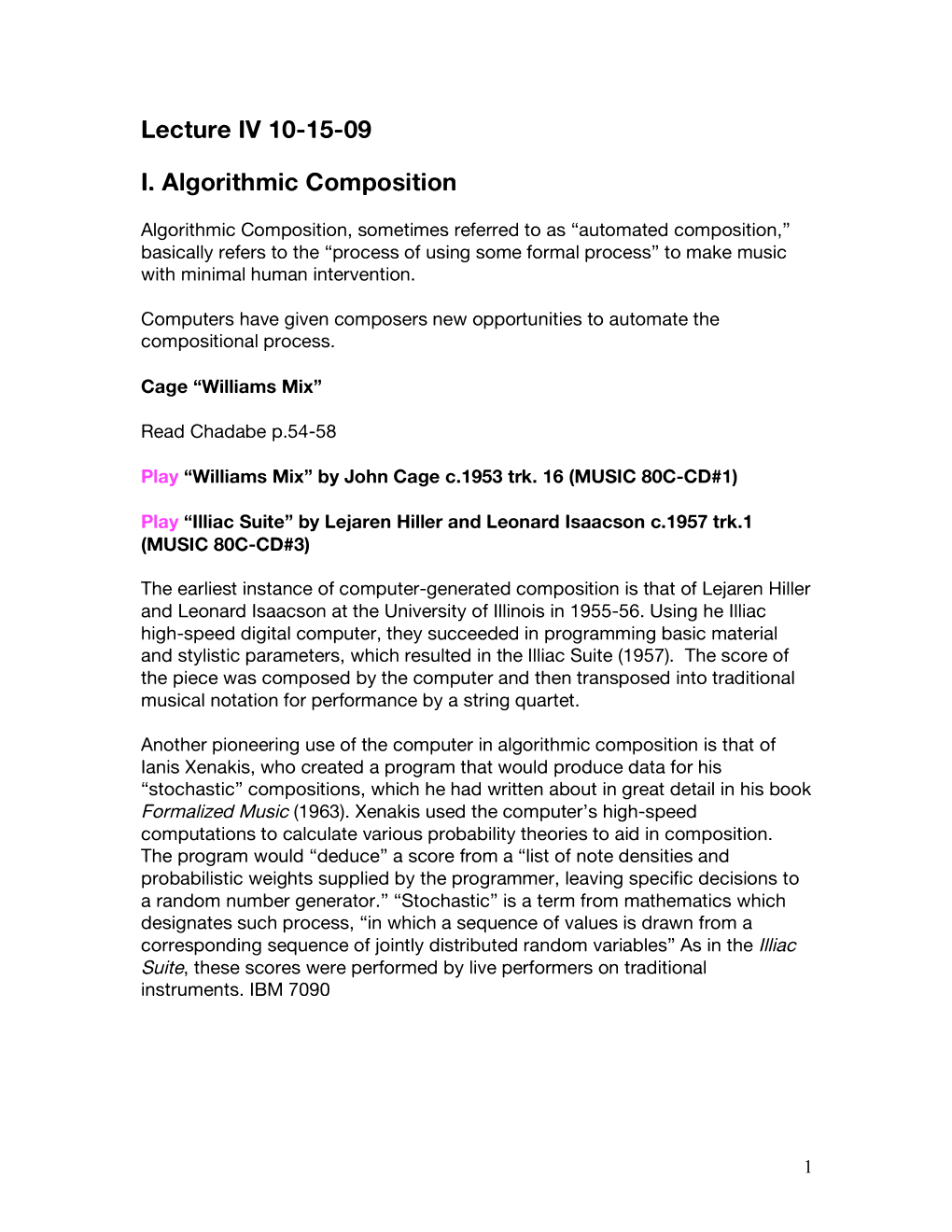 Lecture IV 10-15-09 I. Algorithmic Composition