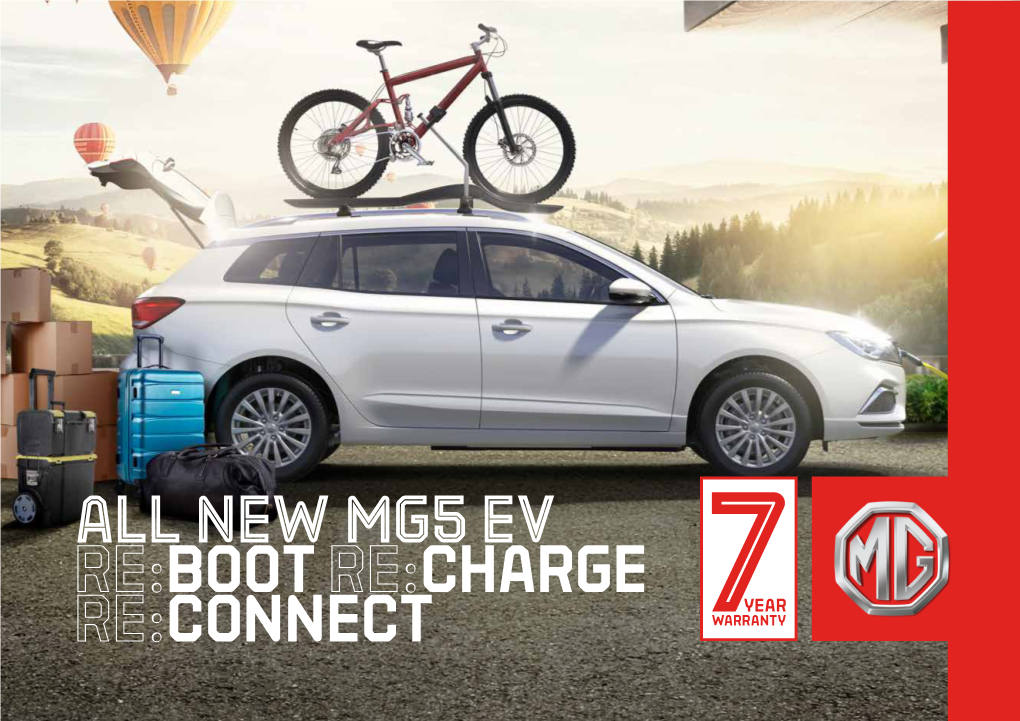 All New Mg5 EV Re:Boot Re:Charge Re:Connect All New MG5 EV Is Europe’S First Electric Car to Sport the Spacious and Practical SW Bodystyle