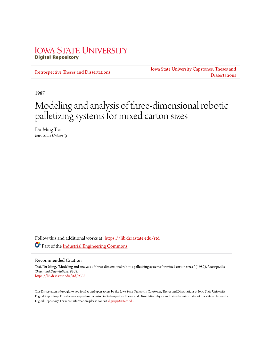 Modeling and Analysis of Three-Dimensional Robotic Palletizing Systems for Mixed Carton Sizes Du-Ming Tsai Iowa State University