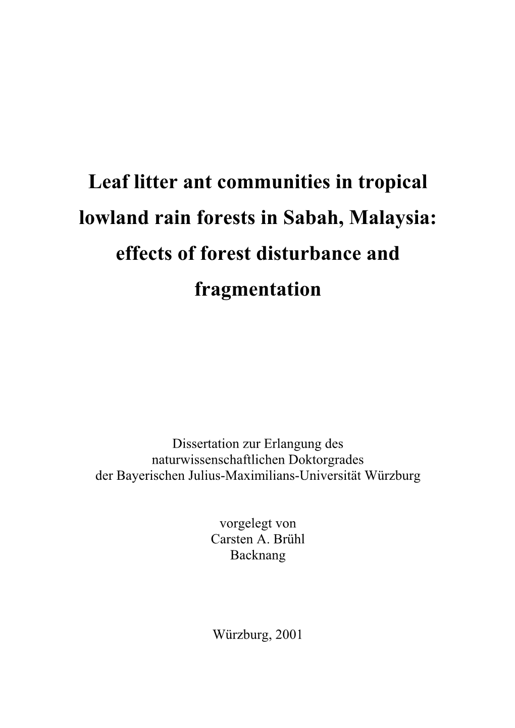 Leaf Litter Ant Communities in Tropical Lowland Rain Forests in Sabah, Malaysia: Effects of Forest Disturbance and Fragmentation