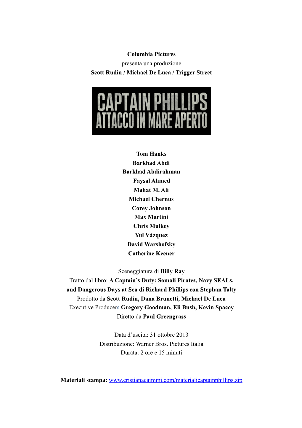 [ ] Columbia Pictures Presents “Captain Phillips”