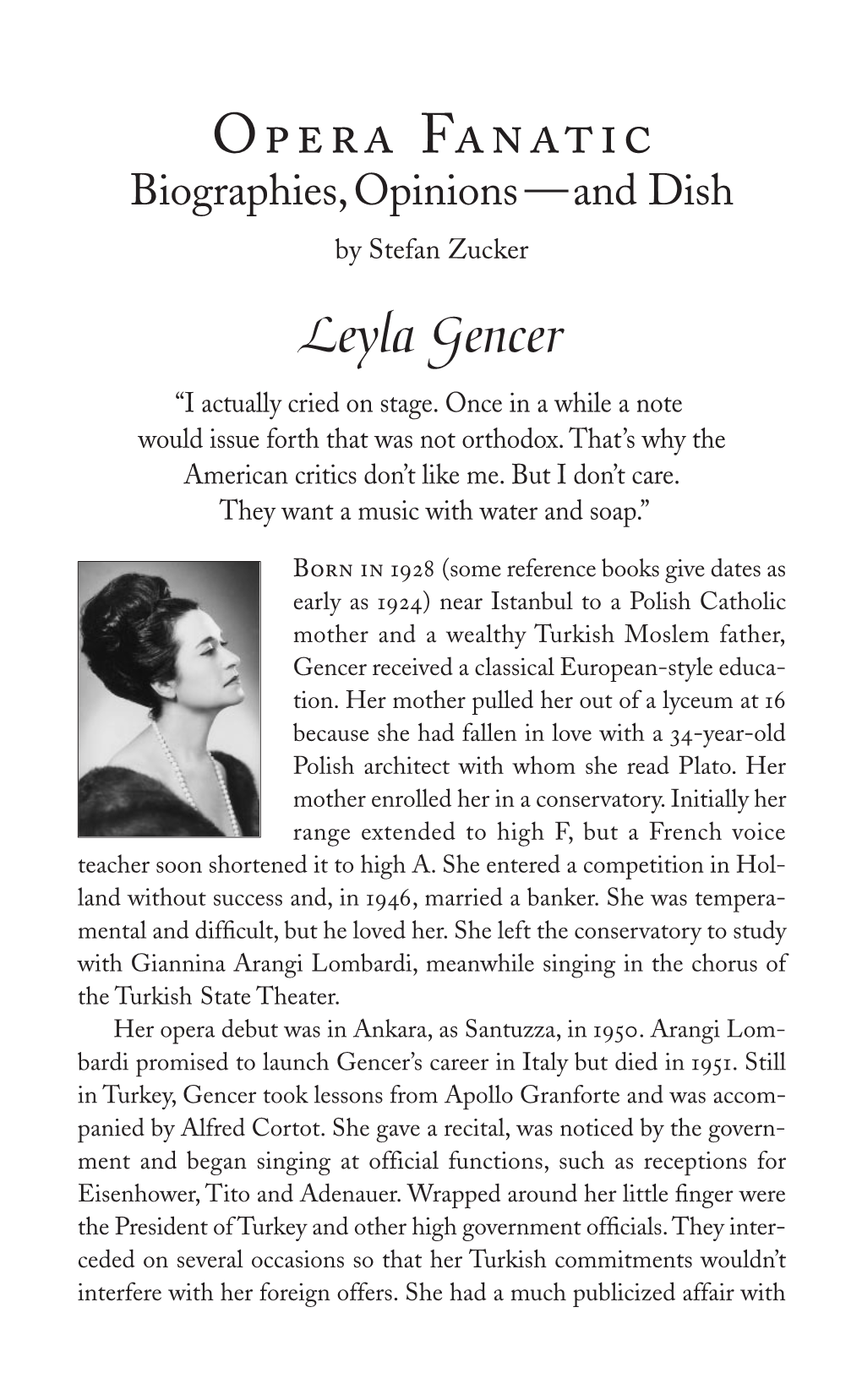 Opera Fanatic Biographies,Opinions —And Dish by Stefan Zucker Leyla Gencer “I Actually Cried on Stage