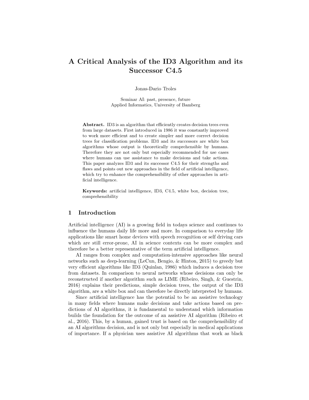 A Critical Analysis of the ID3 Algorithm and Its Successor C4.5