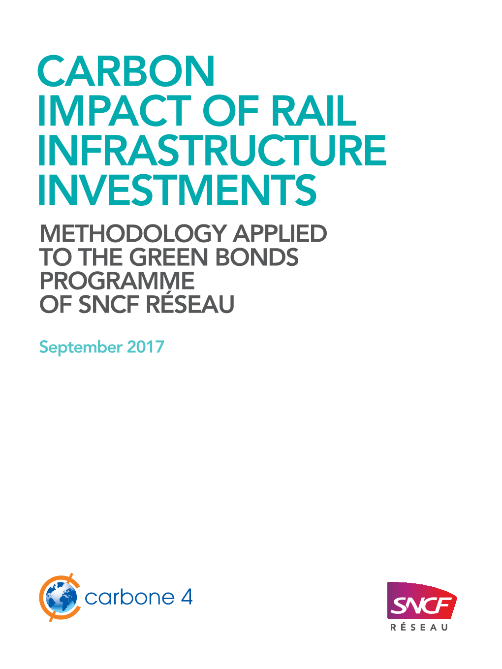 Carbon Impact of Rail Infrastructure Investments Methodology Applied to the Green Bonds Programme of Sncf Réseau