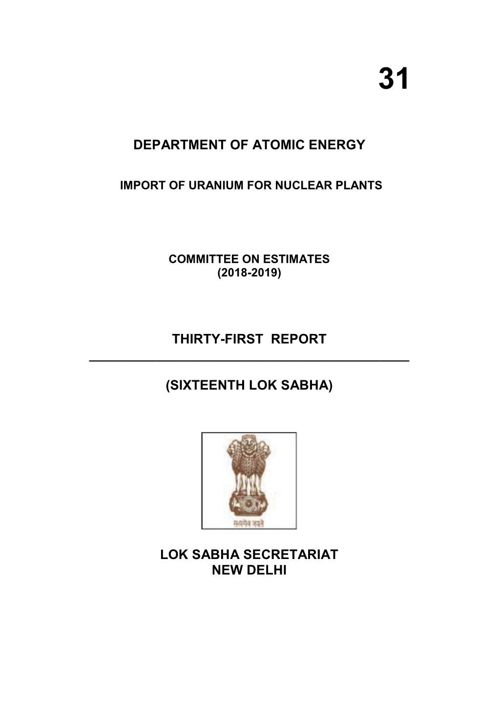 Sixteenth Lok Sabha S Department of Atomic Energy Thirty-First Report